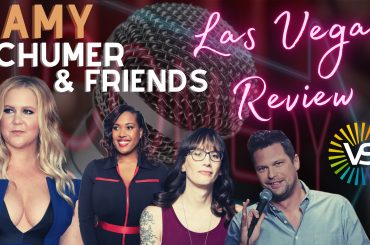 Is Amy Schumer & Friends one of the best comedy shows? Amy Schumer & Friends Las Vegas comedy show review